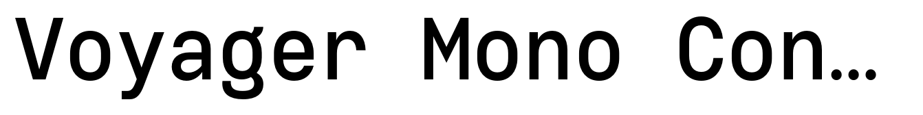 Voyager Mono Condensed Medium